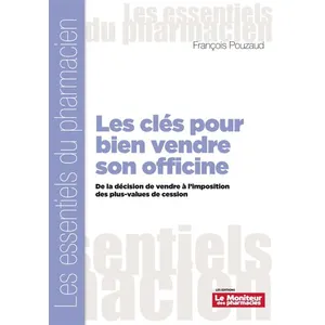 Comparateur de prix : Moniteur Des Pharmacies Et Des Laboratoires Les clés pour bien vendre son officine