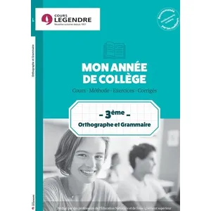Comparateur de prix : Cours Legendre Eds Mon année de collège 3ème - Orthographe et Grammaire