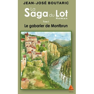 Comparateur de prix : ANFORTAS EDITIONS Le gabarier de Montbrun, Tome1 de La Saga du Lot