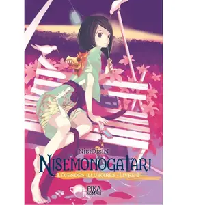 Pika Roman Nisemonogatari - Légendes Illusoires : Livre 2 pas cher