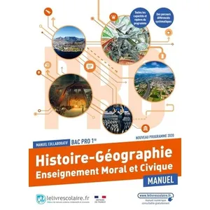 Histoire Géographie EMC 1ère Bac pro, manuel élève  Lelivrescolaire.fr (Auteur)