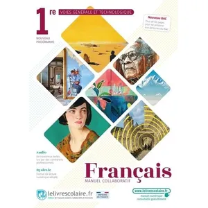 Lelivrescolaire.fr Français 1ère,Voies Générales et Technologiques, manuel élève pas cher