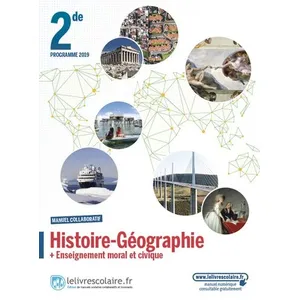 Lelivrescolaire.fr Histoire Géographie + Enseignement Moral Et Civique 2de - Manuel De L'élève