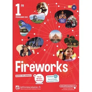 Comparateur de prix : Lelivrescolaire.fr Anglais 1re B1>B2 Fireworks - Manuel De L'élève