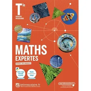Comparateur de prix : Lelivrescolaire.fr Maths expertes terminale : manuel collaboratif : nouveau programme
