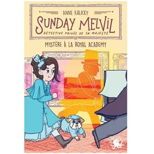 Comparateur de prix : Poulpe Fictions Sunday Melvil, détective privée de Sa Majesté - Mystère à la Royal Academy