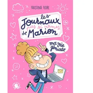 Comparateur de prix : Poulpe Fictions Les journaux (pas si) intimes de Marion - Ma vie géniale