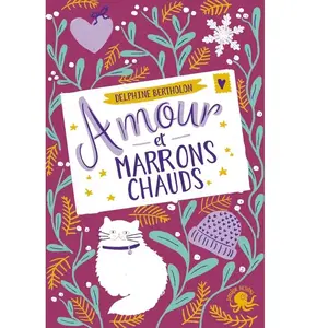 Amour et marrons chauds - Delphine Bertholon - Poulpe Fictions - broché - Roman junior broché pas cher