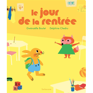 Sarbacane Le jour de la rentrée pas cher