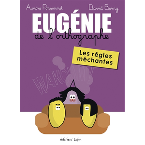 Comparateur de prix : Lapin Eugénie de l'orthographe, les règles méchantes - Les règles méchantes (BD)