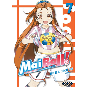 Ototo Mai ball! : feminine football team. Vol. 7 Sora Inoue