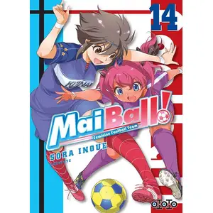 Ototo Mai ball! : feminine football team. Vol. 14 Sora Inoue