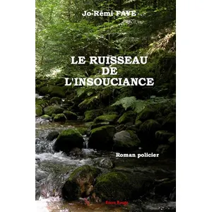 Encre Rouge Le ruisseau de l'insouciance