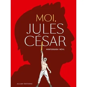 Comparateur de prix : Allary Eds Moi, Jules César Alfred de Montesquiou (Auteur), Nevil (Dessinateur), Vérane Otéro (Coloriste)