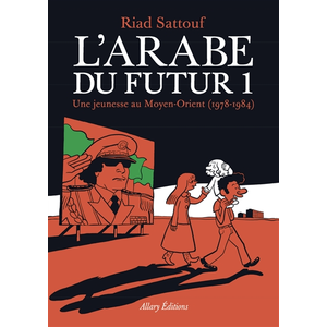Comparateur de prix : Allary L'Arabe du Futur tome 1 - Une Jeunesse au Moyen-Orient (1978 - 1984)