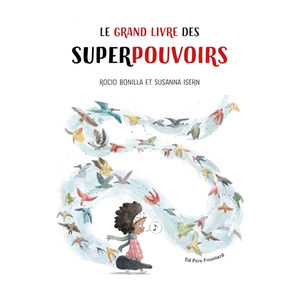 Pere Fouettard Editions Le grand livre des superpouvoirs pas cher