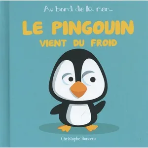 BELUGA Le pingouin vient du froid Christophe Boncens pas cher