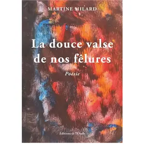 La douce valse de nos fêlures broché pas cher