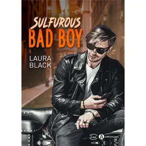 Editions Addictives Sulfurous Bad Boy pas cher