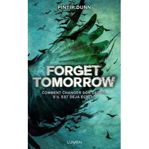 Lumen Forget tomorrow Pintip Dunn pas cher