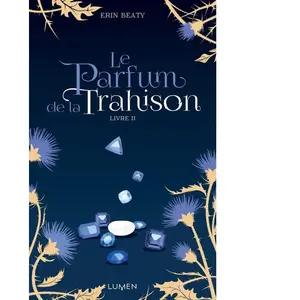 Lumen Eds Le Parfum de la Trahison - livre II pas cher