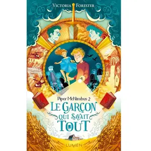 Lumen Eds Piper McNimbus - tome 2 Le Garcon qui savait tout pas cher