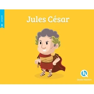 Quelle Histoire Jules César Bruno Wennagel (Illustration), Mathieu Ferret (Illustration), Patricia Crété (Auteur) pas cher