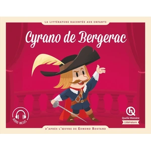 Quelle Histoire Cyrano de Bergerac pas cher