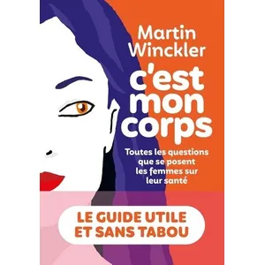 No Name C'est mon corps : toutes les questions que se posent les femmes sur leur santé pas cher