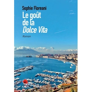 Le goût de la Dolce Vita broché pas cher