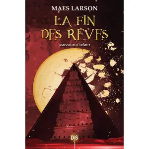 De Saxus Amisseum - Tome 02 La fin des rêves pas cher
