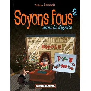 Fluide Glacial-Audie Soyons fous