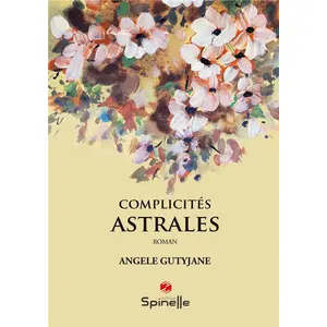Spinelle Eds Complicités astrales