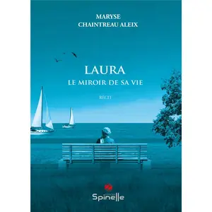 Spinelle Eds Laura - Le miroir de sa vieVendu parcultura-librairie
