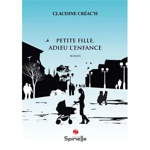 Spinelle Eds Petite Fille - Adieu L?Enfance