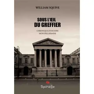 Spinelle Eds Sous l’oeil du greffier