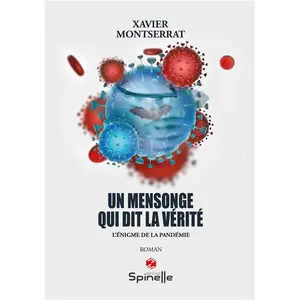 Spinelle Eds Un mensonge qui dit la vérité pas cher