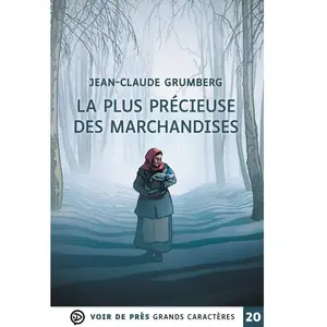 La plus précieuse des marchandises Jean-Claude Grumberg pas cher