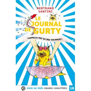 Voir De Pres Le journal de Gurty Tome 8 : j'appelle pas ça des vacances ! pas cher