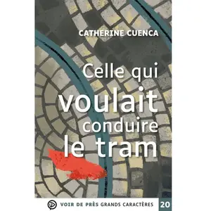 Voir De Pres Celle qui voulait conduire le tram pas cher