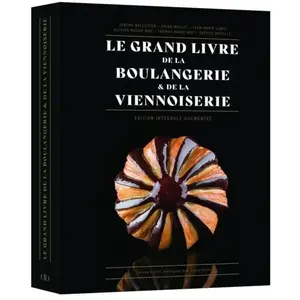 Alain Ducasse Eds Le Grand Livre de la Boulangerie - Viennoiserie - L'intégrale en 200 recettes pas cher