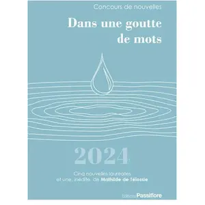 Comparateur de prix : Dans une goutte de mots 2024 : Concours de nouvelles