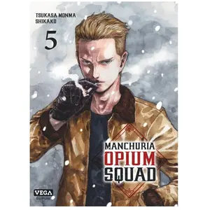Vega Dupuis Manchuria Opium Squad - Tome 5 pas cher