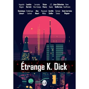 Comparateur de prix : Librairie : Etrange k. dick