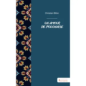 Comparateur de prix : Societe des Ecrivains Un amour de Polonaise