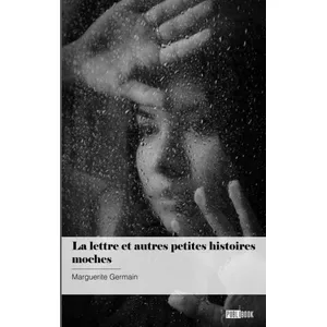 Publibook La lettre et autres petites histoires moches