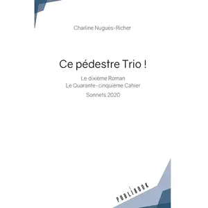 Publibook Ce pédestre trio ! pas cher