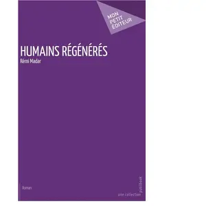 Mon Petit Editeur Humains régénérés pas cher