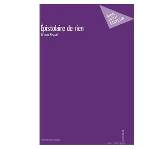 Comparateur de prix : Mon Petit Editeur Épistolaire de rien broché