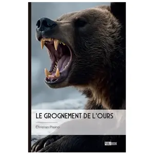 Publibook Le grognement de l'ours broché pas cher